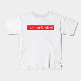 I am non-fungible Kids T-Shirt